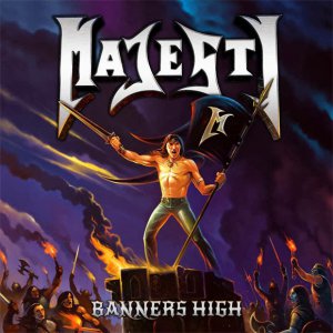 Majesty - Banners High (Limited Edition) [2013]