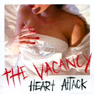 The Vacancy - Heart Attack [2005]