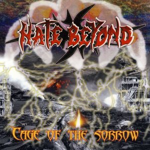 Hate Beyond - Cage Of The Sorrow [2013]