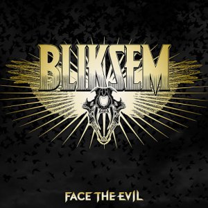 Bliksem - Face The Evil [2013]