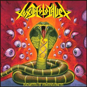 Toxic Holocaust - Chemistry of Consciousness (Deluxe Edition) [2013]