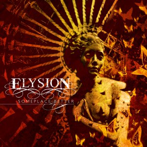 Elysion - Someplace Better (Limited Edition) [2014]