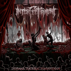 Interfectorment - Diorama Teatrikal Pembantaian (EP) [2013]