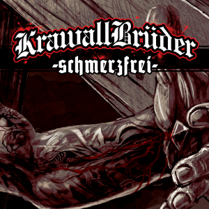 Krawallbr&#252;der - Schmerzfrei (Deluxe Edition) [2014]