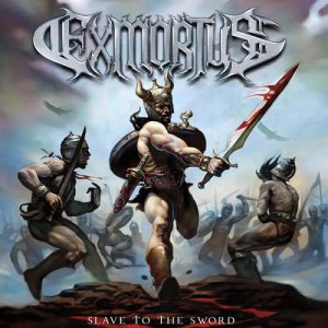    Exmortus - Slave To The Sword [2014]