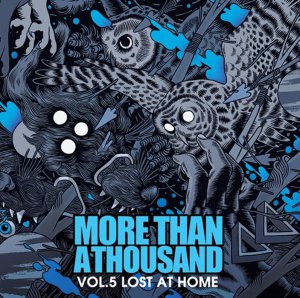 More Than A Thousand - Vol. 5: Lost At Home [2014]