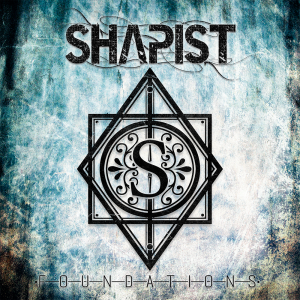 Shapist - Foundations (EP) [2014]