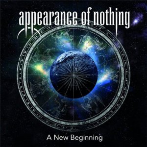 Appearance of Nothing - A New Beginning [2014]
