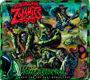 Bloodsucking Zombies From Outer Space - Toxic Terror Trax [2014]