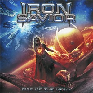 Iron Savior - Rise Of The Hero (Japanese Edition) [2014]