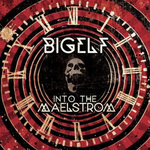 Bigelf - Into The Maelstrom [2014]