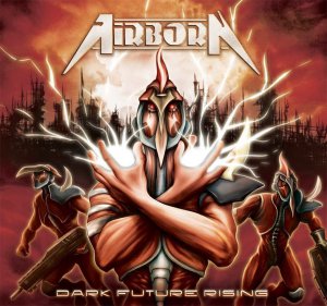 Airborn - Dark Future Rising (Digipak Edition) [2014]
