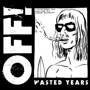 OFF! - Wasted Years [2014]