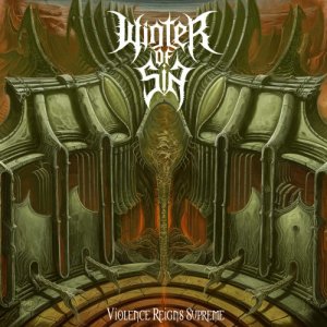 Winter Of Sin - Violence Reigns Supreme [2014]