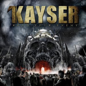 Kayser - Read Your Enemy [2014]