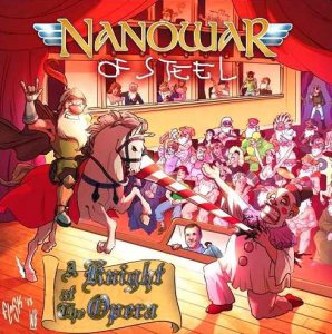 Nanowar Of Steel - A Knight At The Opera [2014]