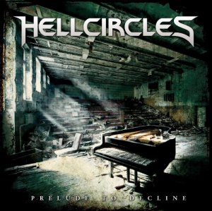 HellCircles - Prelude To Decline [2014]