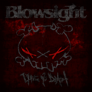 Blowsight - Life & Death [2012]