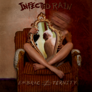 Infected Rain - Embrace Eternity [2014]