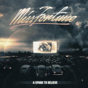 Miss Fortune - A Spark to Believe [2014]