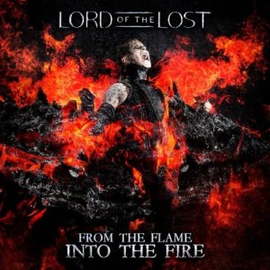 Lord of the Lost - From the Flame Into the Fire (2CD Deluxe Edition) [2014]
