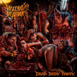 Visceral Disorder - Dead Body Party [2014]