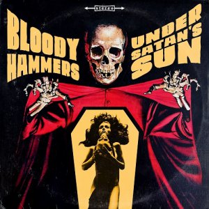 Bloody Hammers - Under Satan's Sun [2014]