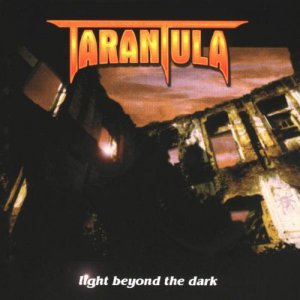 Tarantula - Light Beyond The Dark [1999]