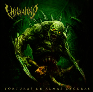 Inhumano - Torturas De Almas Oscuras [2014]