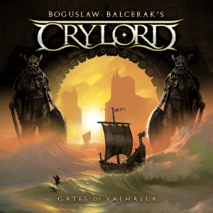 Boguslaw Balcerak’s Crylord - Gates Of Valhalla [2014]