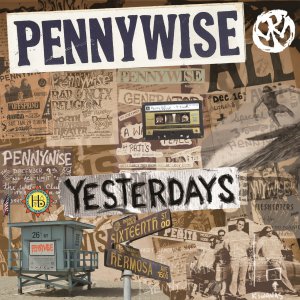 Pennywise - Yesterdays [2014]