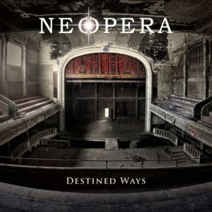 Neopera - Destined Ways  [2014]