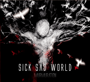 Sick Sad World - Murmuration [2014]
