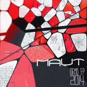 MAUT - Demo EP [2014]