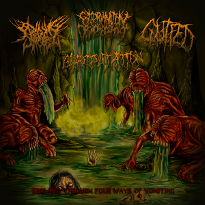 Begging For Incest / Extermination Dismemberment / Goreputation / Gutfed - Drowned Through Four Ways Of Vomiting (Split) [2012]