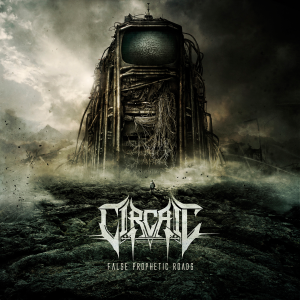 Circaic - False Prophetic Roads (EP) [2014]