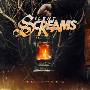 Silent Screams - Hope For Now [2014]