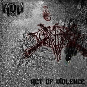 AOV - Act Of Violence [2014]