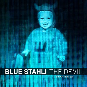 Blue Stahli - The Devil (Chapter 02) (EP) [2014]