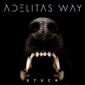 Adelitas Way - Stuck (Best Buy & Deluxe Edition) [2014]