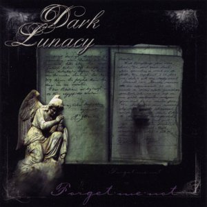 Dark Lunacy - Forget Me Not [2003]