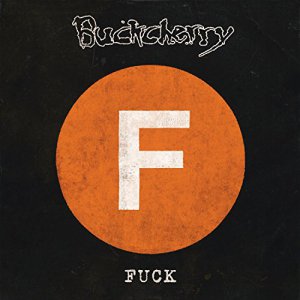 Buckcherry - Fuck (EP) [2014]