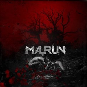 Malrun - Two Thrones [2014]