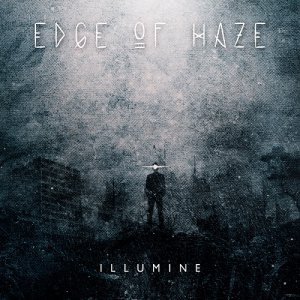 Edge Of Haze - Illumine [2014]