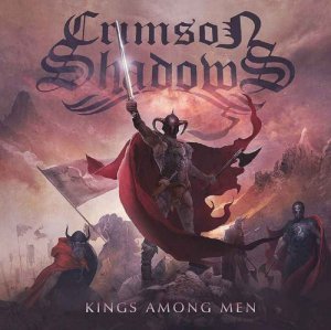 Crimson Shadows - Kings Among Men [2014]
