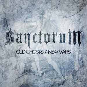 Sanctorum - Old Ghosts / New Wars [2014]
