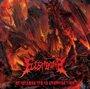 Fleshbomb - Reincarnated In Abomination [2014]