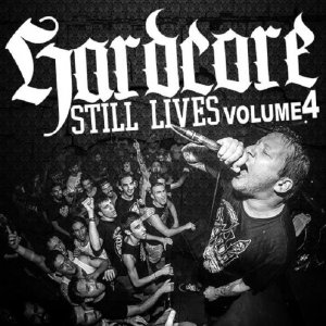 V.A. - Hardcore Still Lives: Vol. 4 [2014]