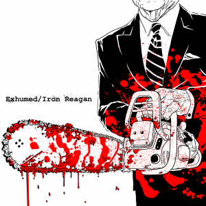 Exhumed / Iron Reagan - (Split) [2014]