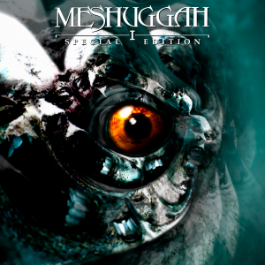 Meshuggah - I (Special Edition) [2014]